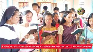 BALANG SHNONG NONGKHLA ZERO POINT SUB DISTRICT UMSNING PARISH [upl. by Metah]