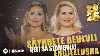 Shyhrete Behluli amp Engjellusha  Qefi sa Stambolli [upl. by Puett]