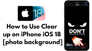 How to Use Clear up on iPhone iOS 18 photo background🔥 [upl. by Stacey805]