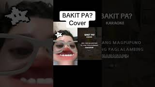 BAKIT PA  COVER [upl. by Hairem]