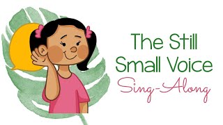 The Still Small Voice Sing Along with Lyrics  Primary Singing [upl. by Ariaes]