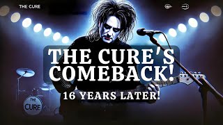 the Cure End 16 Year Wait with quotAlonequot 💀🥀🎶 [upl. by Gnuhp]