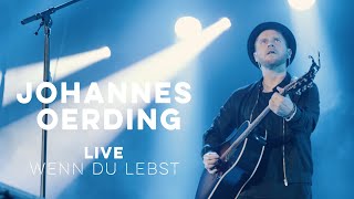 Johannes Oerding  Wenn Du Lebst Live am Kalkberg [upl. by Ilat]