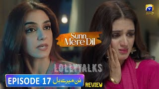 Tumhein Shram Ani Chahiye Hamsha  Sunn Mere Dil Episode 17 Review  Wahaj Ali  Maya Ali [upl. by Maud]