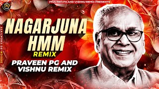 NAGARJUNA HMM INSTA TRENDING EDM MIX BY DJ PRAVEEN PG X VISHNU REMIX [upl. by Ocana]