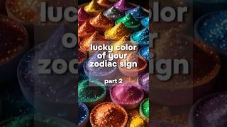 Pt2 🍀 Lucky Color of Your Zodiac Sign ✨ [upl. by Valma]