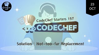 Nottoofar Replacement  CodeChef Starters 157  CodeChef Solution [upl. by Ecirahs215]