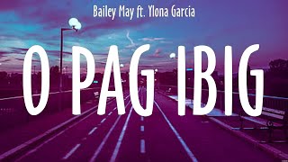 O pag ibig  Bailey May ft Ylona Garcia Lyrics  Kathang Isip [upl. by Bushey504]