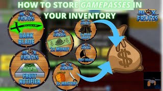 How to store GAMEPASSES in your Inventory  Blox Fruits [upl. by Eckardt]