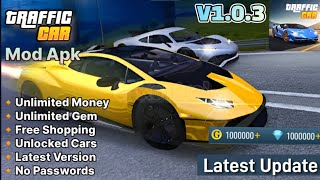 Ultimate Traffic Driving Car Mod Apk v103 Unlimited Money Unlimited Gem Latest Version 2024 [upl. by Mellman]