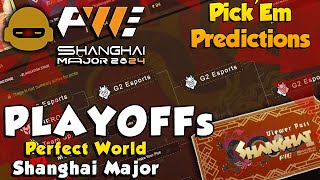 Playoffs Pickem Shanghai Major  Shaghai Major Playoffs Pickem Predictions [upl. by Hodgkinson]