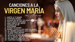 Canciones a la Virgen María  Athenas  Música Católica [upl. by Toddie]