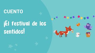 Cuento ¡El festival de los sentidos  Cuentos para niños [upl. by Hploda]