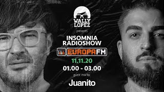 Insomnia Radioshow by Wally Lopez  Europa FM  Guest Mix Juanito [upl. by Johiah617]