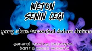 WETON SENIN LEGI 💫 INI YANG AKAN TERJADI PADA DIRIMU [upl. by Jerol598]