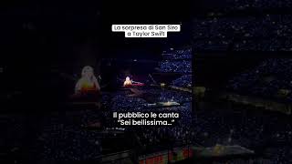 Concerto Taylor Swift il pubblico di San Siro canta “Sei bellissima” [upl. by Nivej]