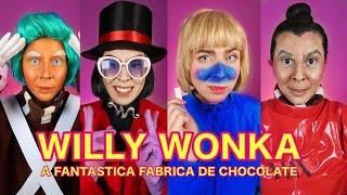 WILLY WONKA A FANTÁSTICA FABRICA DE CHOCOLATE  Elis Valeriano [upl. by Slavin126]