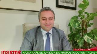 INSIEME AO VIVO  Cidadania Mellone analisa a proposta do ius italiae [upl. by Rosenkranz701]