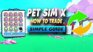 Pet Simulator X How To Trade  Simple Guide [upl. by Ylro]