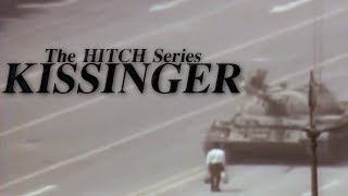 The HITCH Series  Kissinger [upl. by Macri]