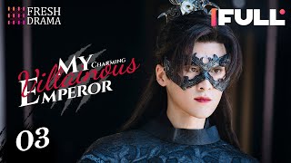 【Multisub】My Charming Villainous Emperor EP03  Chen Xinyu Li Ben  Fresh Drama [upl. by Lewellen]