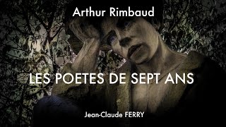 Les Poètes de sept ans Arthur Rimbaud [upl. by Etna200]