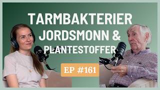 Tarmbakterier jordsmonn og plantestoffer med Jan Raa  Leger om Livet podcast [upl. by Waltner226]