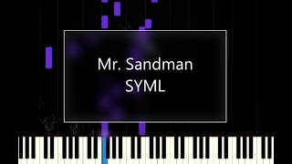 SYML Mr Sandman  Piano tutorial [upl. by Annaer]