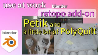 【blender】Petik and a little bit of PolyQuilt [upl. by Nnahgaem677]