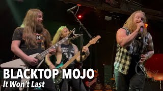 BLACKTOP MOJO  It Won’t Last  Live  Warehouse Live  Houston TX 32423 4K HDR [upl. by Nelad844]