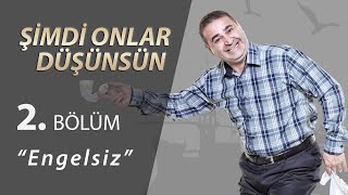 Şimdi Onlar Düşünsün Engelsiz 2Bölüm [upl. by Alethea]