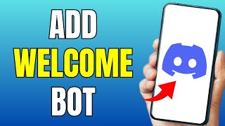 How to Add Welcome Bot to Discord 2024  EASY METHOD [upl. by Dnalel]