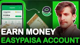 Earn from EasyPaisa account  EasyPaisa dollar earnings  Best apps for Easypaisa earnings [upl. by Grodin]