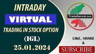 Intraday Virtual Trading in Stock option IGL 25012024  virtualtrading zerodha optiontrading [upl. by Graf]