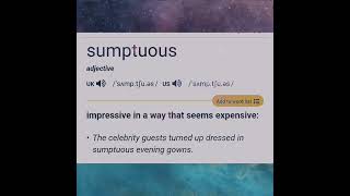 heres the meaning of sumptuous in English with examples [upl. by Eiwoh]