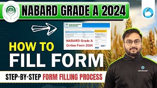 How to Fill NABARD Grade A 2024 Application Form Complete Tutorial NABARD Garde A 2024  Suraj Sir [upl. by Rainwater]