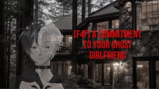 F4F A Commitment to Your Ghost Girlfriend ghost speaker girlfriend romantic [upl. by Eimmak393]