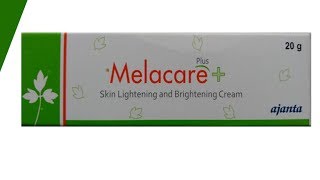 Melacare Plus Cream For Skin Lightening and Brightening [upl. by Grof]