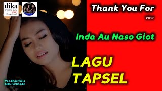 LAGU TAPSEL TERBARU  INDA AU NASOGIOT  ENO  DIKA MUSIC PRO PADANGSIDIMPUAN [upl. by Adalai]