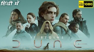 Dune Full Movie  Timothée Chalamet Rebecca Ferguson Oscar Isaac  1080p HD Facts amp Review [upl. by Ayatnohs]