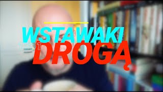 Wstawaki 1561 Drogą [upl. by Beryle449]