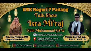 Talk Show  Dalam Isra Miraj Nabi Muhammad SAW  Bersama Ustadz Basril [upl. by Iborian]