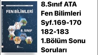 8SINIF FEN BİLİMLERİ ATA DERS KİTABI S169170182183 1BÖLÜM SONU SORULARI [upl. by Juanita240]