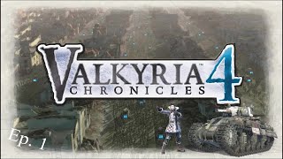 Lets Play Valkyria Chronicles 4  Full Playthrough  Episode 1 Starting on the Warpath [upl. by Baseler]