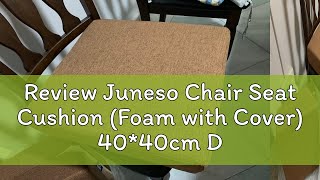 Review Juneso Chair Seat Cushion Foam with Cover 4040cm Dining chair cushion  Can Customized [upl. by Neu]