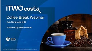 iTWO costX Coffee Break Webinar  AutoRevisioning in 2D [upl. by Ewer]