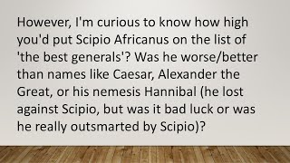 Scipio Africanus as a general [upl. by Baptiste]