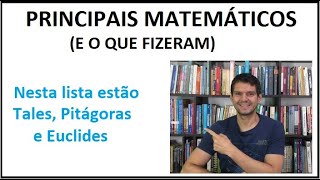 Principais matemáticos e o que fizeram 1 [upl. by Rydder]