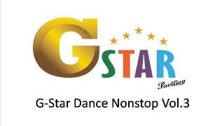 GStar Dance Nonstop Vol3 [upl. by Ard]