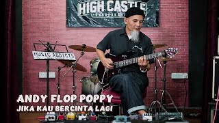 Andy Flop Poppy  Jika Kau Bercinta Lagi [upl. by Stretch]